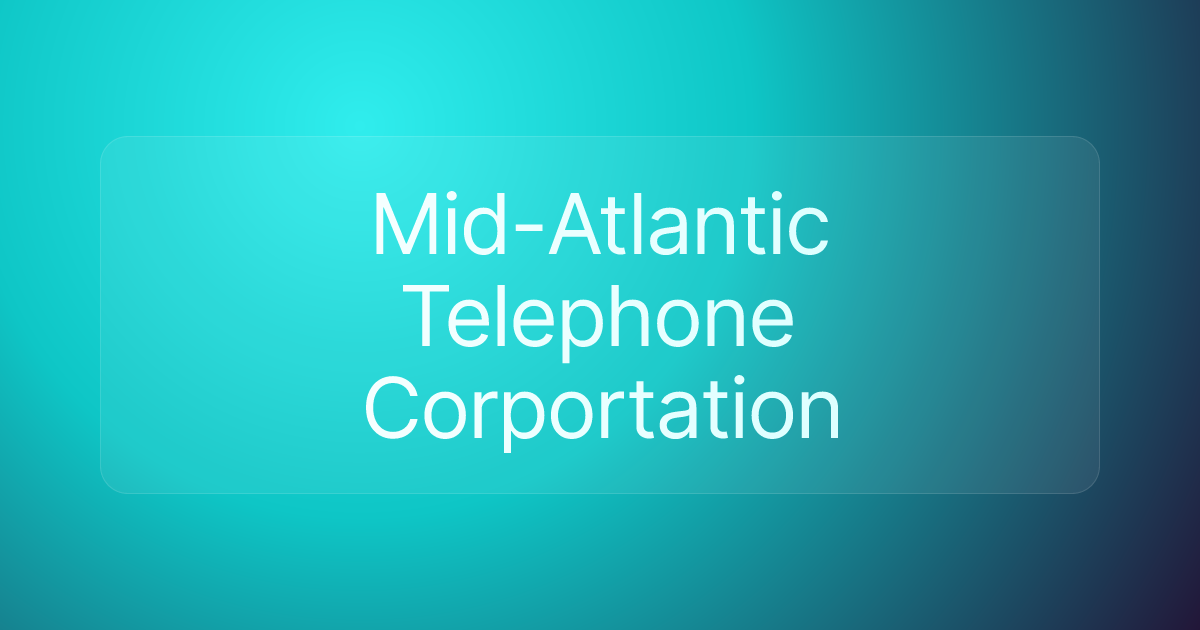 Mid-Atlantic Telephone Corportation