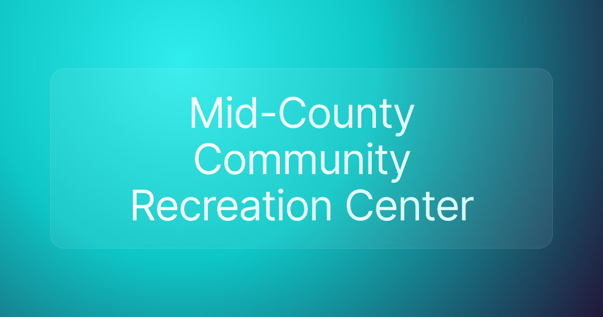 Mid-County Community Recreation Center