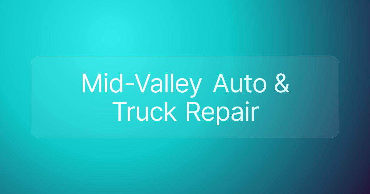 Mid-Valley Auto & Truck Repair