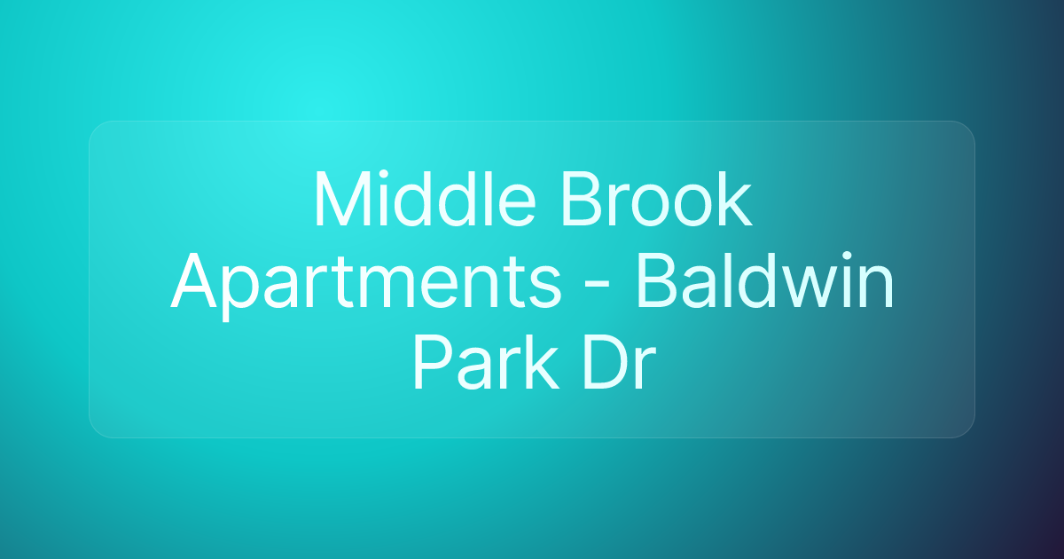 Middle Brook Apartments - Baldwin Park Dr