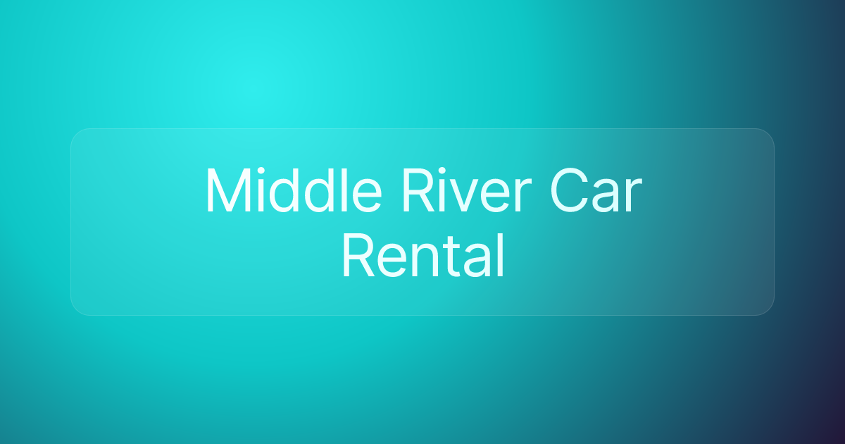Middle River Car Rental