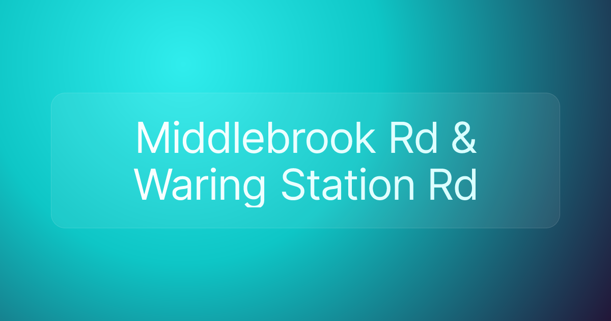 Middlebrook Rd & Waring Station Rd