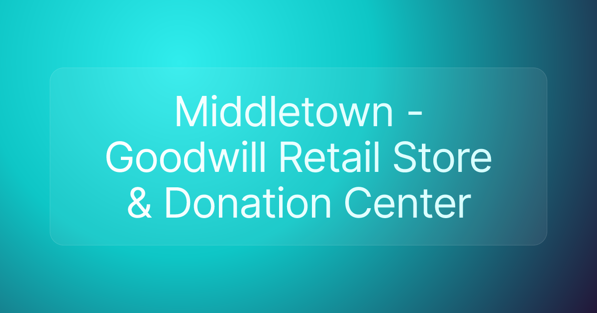 Middletown - Goodwill Retail Store & Donation Center