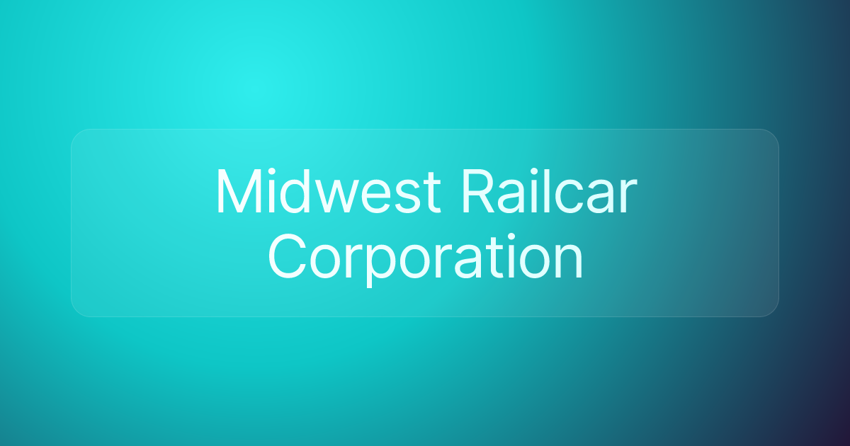 Midwest Railcar Corporation