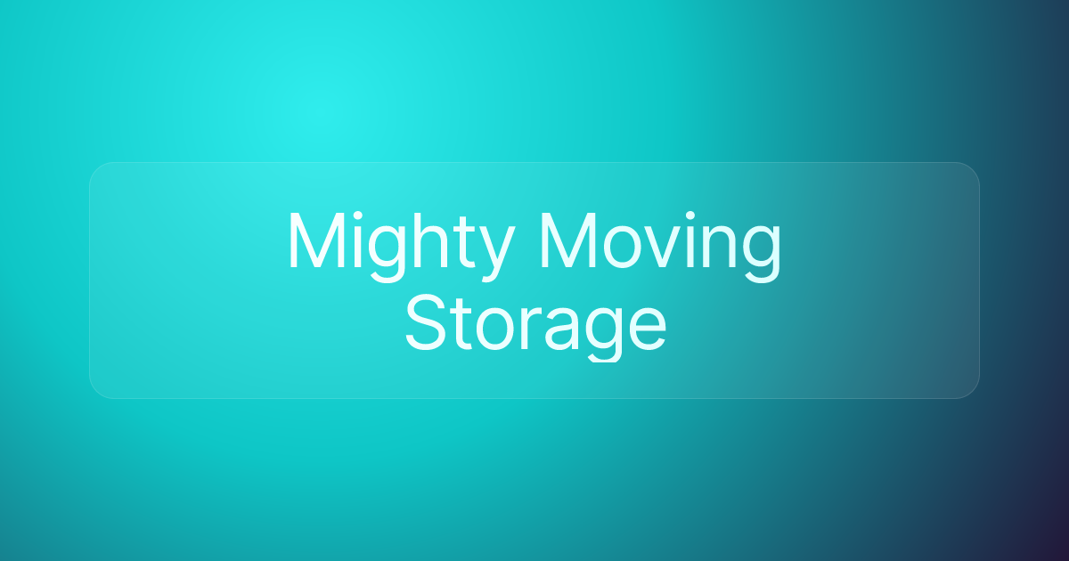 Mighty Moving Storage