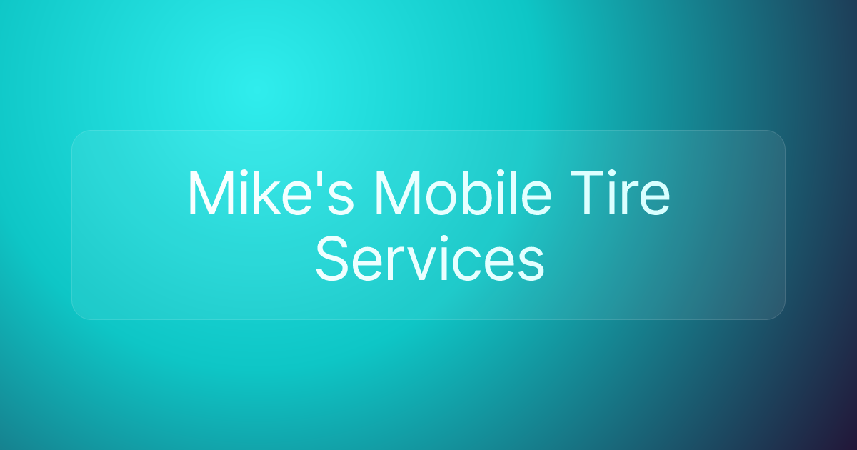 Mike's Mobile Tire Services