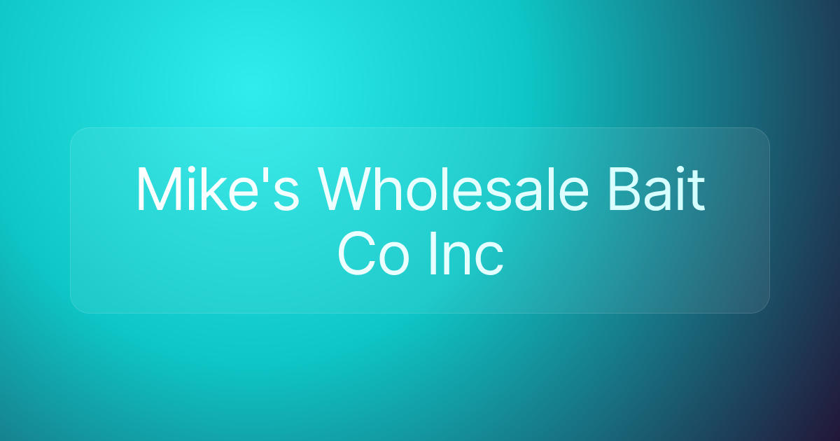 Mike's Wholesale Bait Co Inc