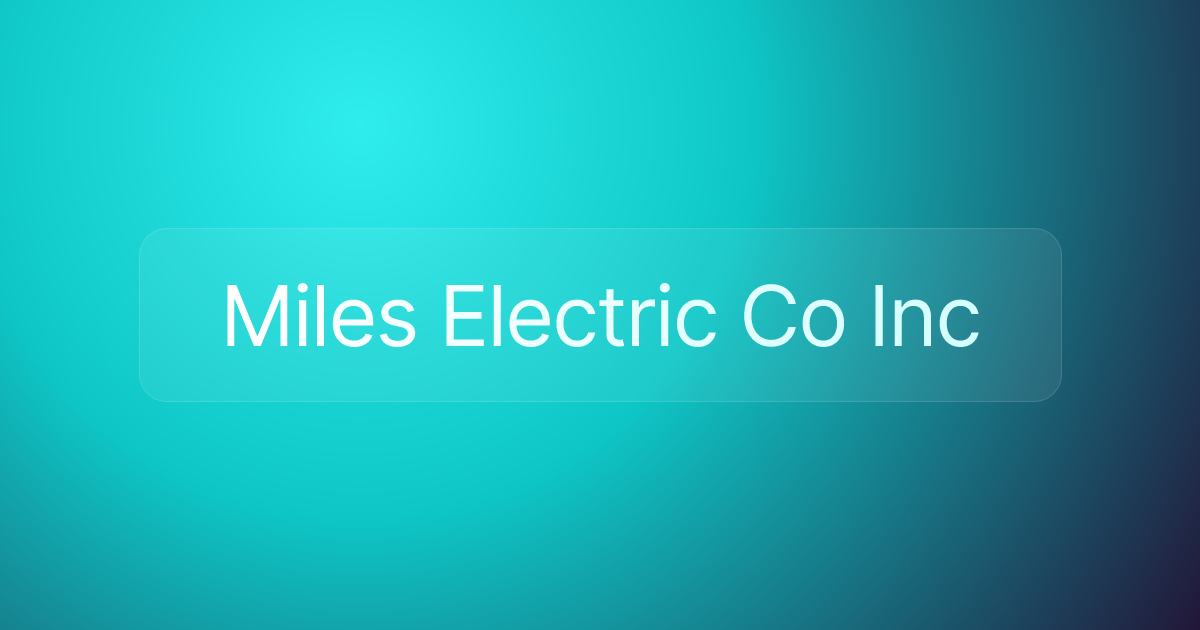 Miles Electric Co Inc