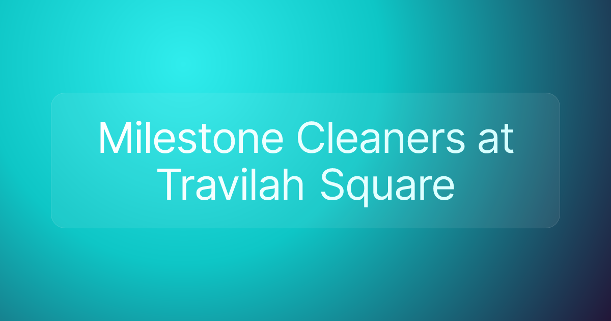 Milestone Cleaners at Travilah Square
