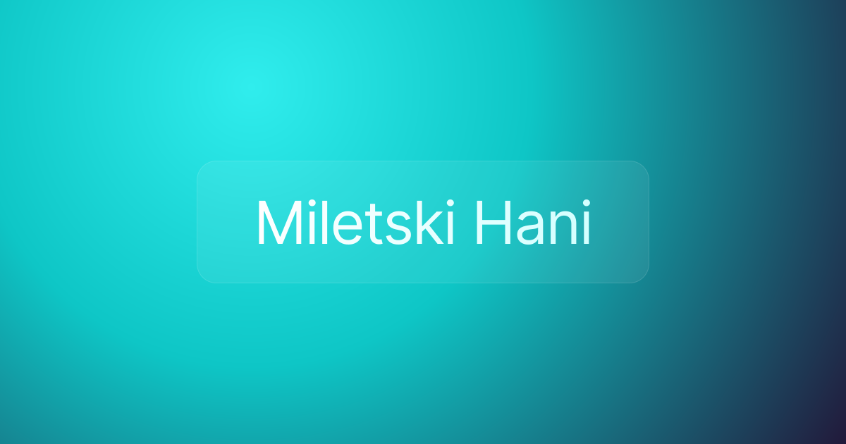 Miletski Hani