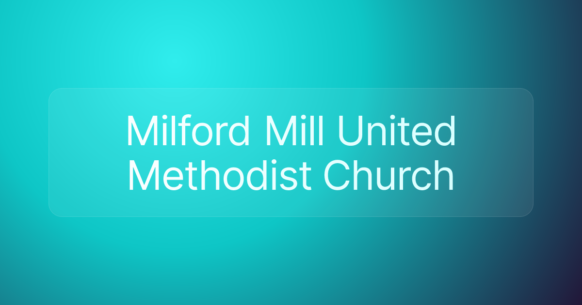 Milford Mill United Methodist Church