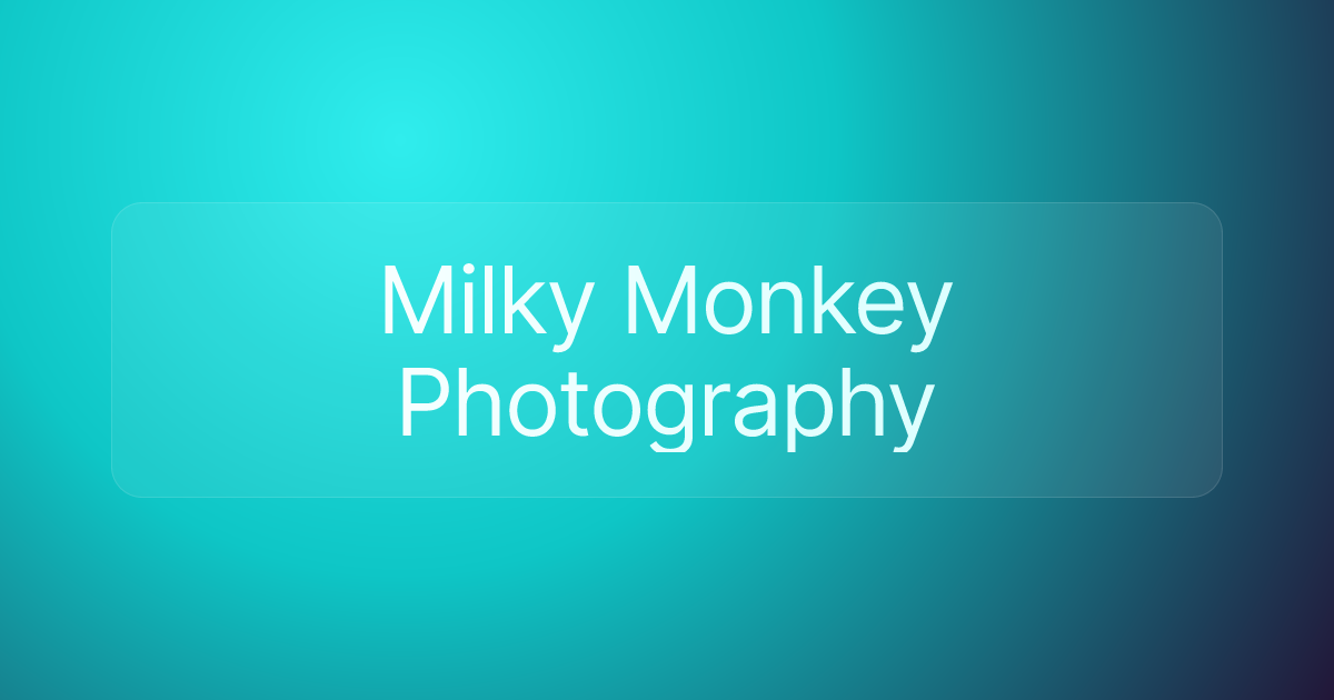 Milky Monkey Photography