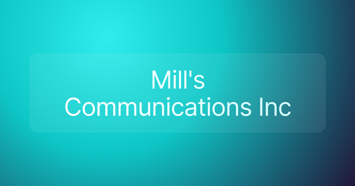 Mill's Communications Inc