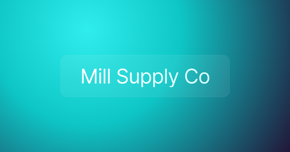 Mill Supply Co