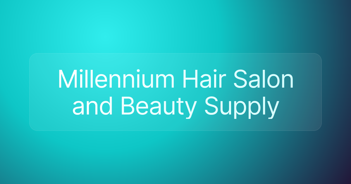 Millennium Hair Salon and Beauty Supply