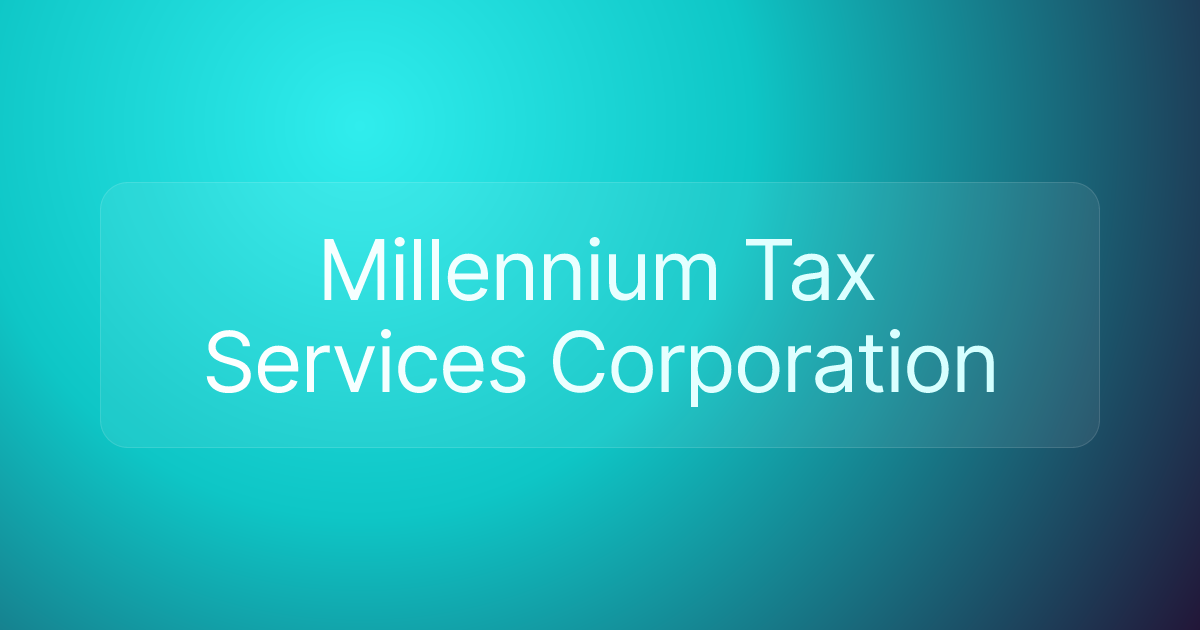 Millennium Tax Services Corporation