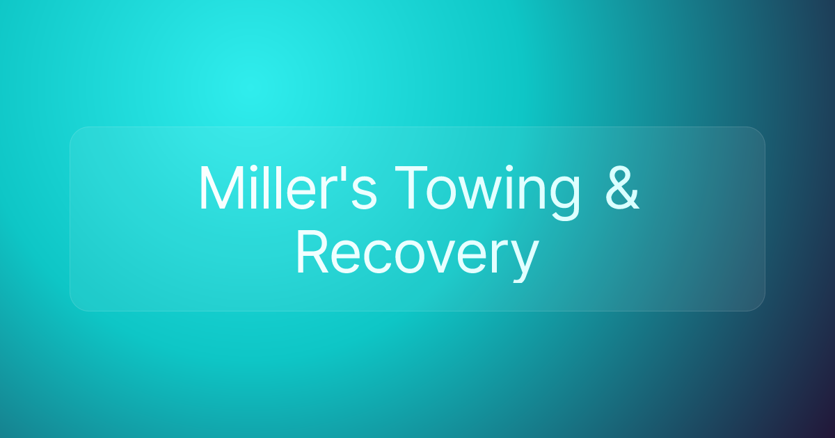 Miller's Towing & Recovery