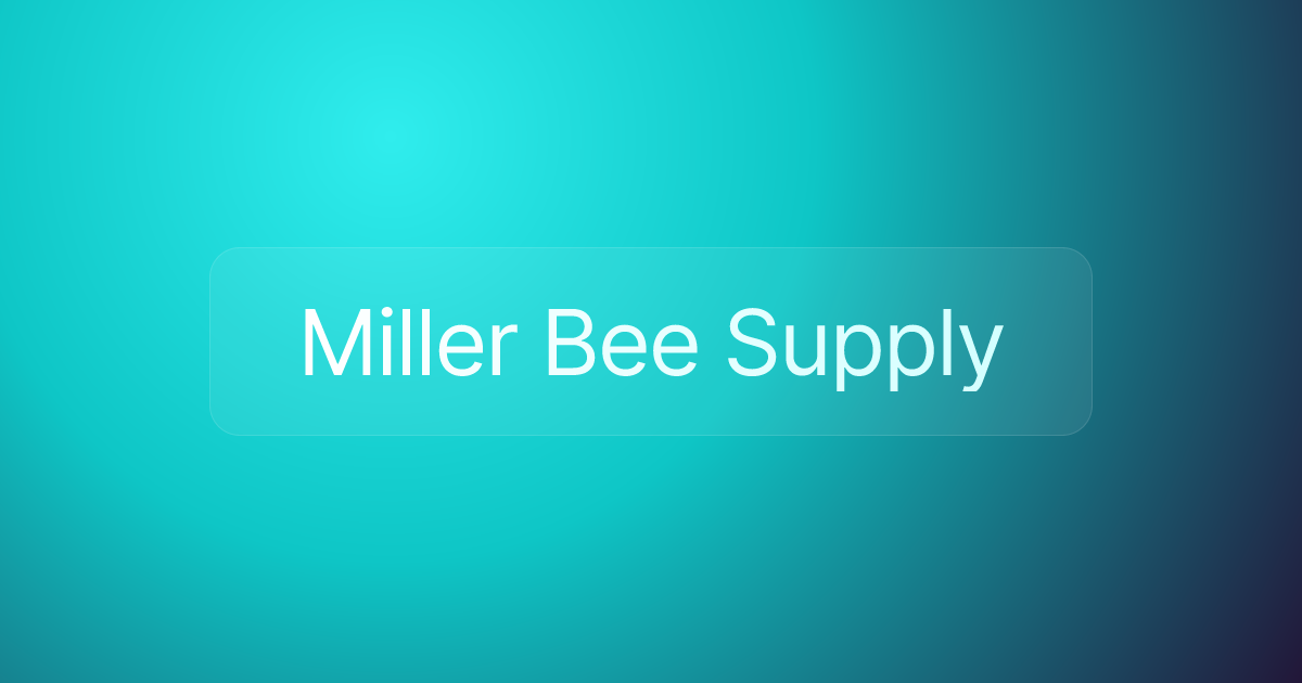 Miller Bee Supply