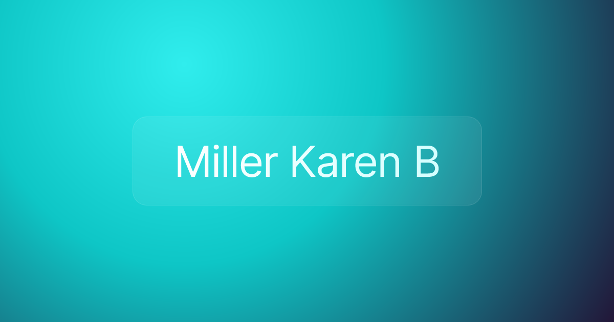 Miller Karen B