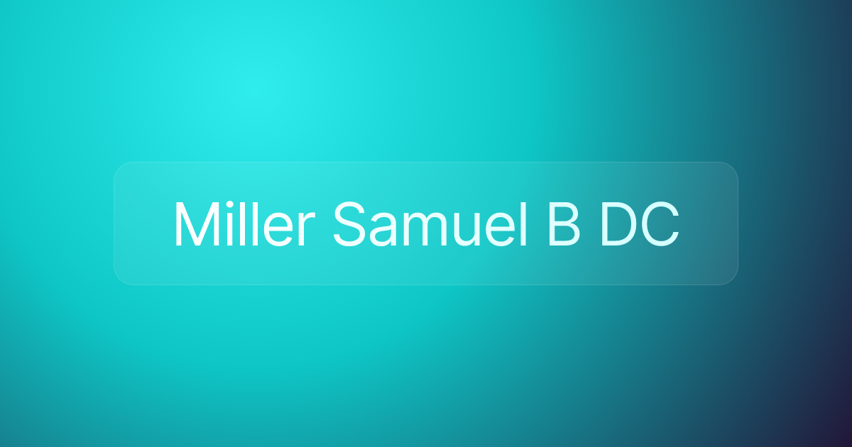 Miller Samuel B DC