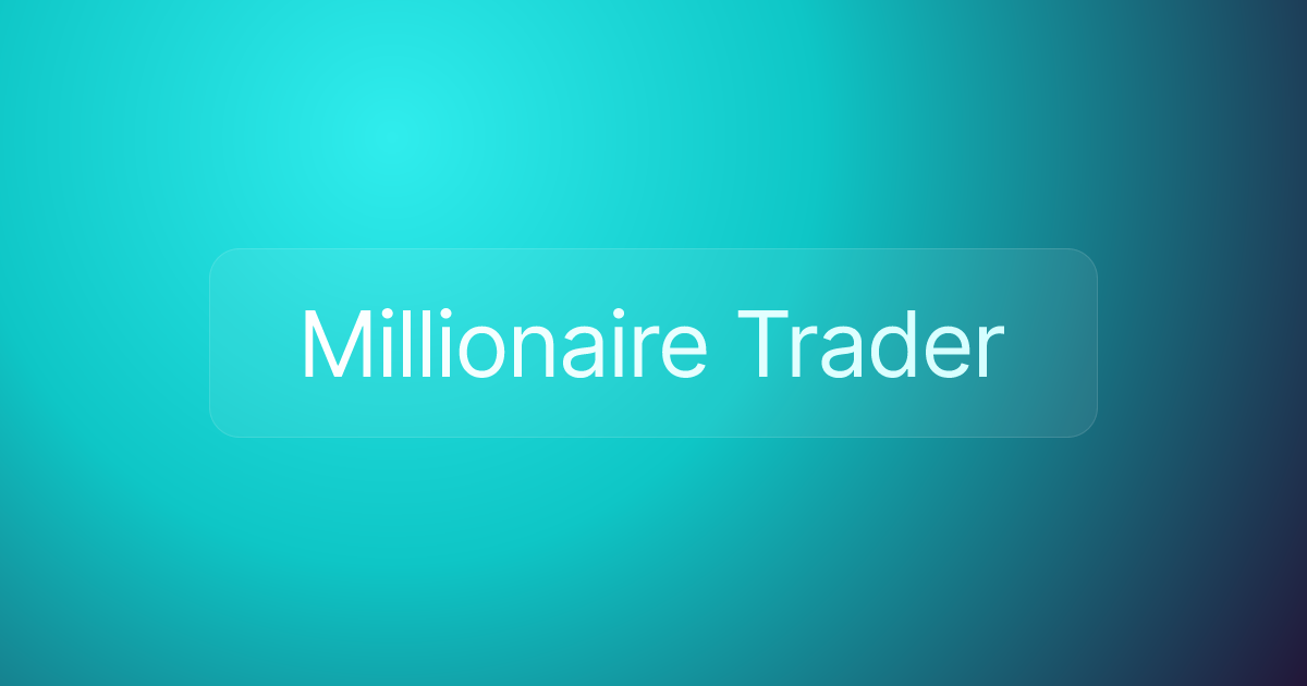 Millionaire Trader
