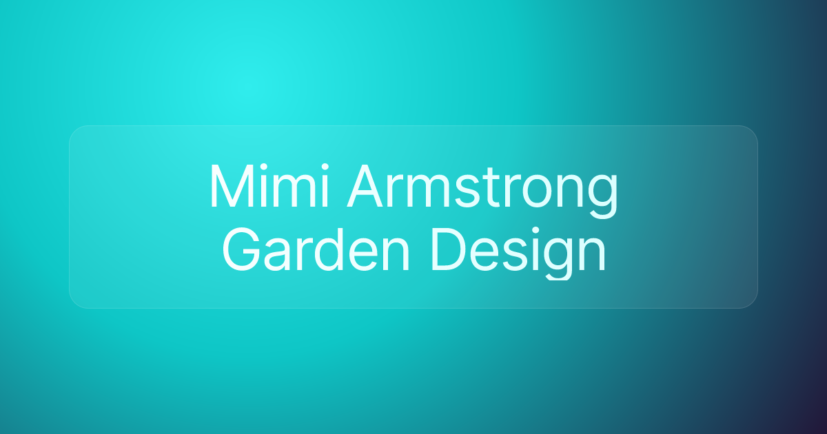 Mimi Armstrong Garden Design