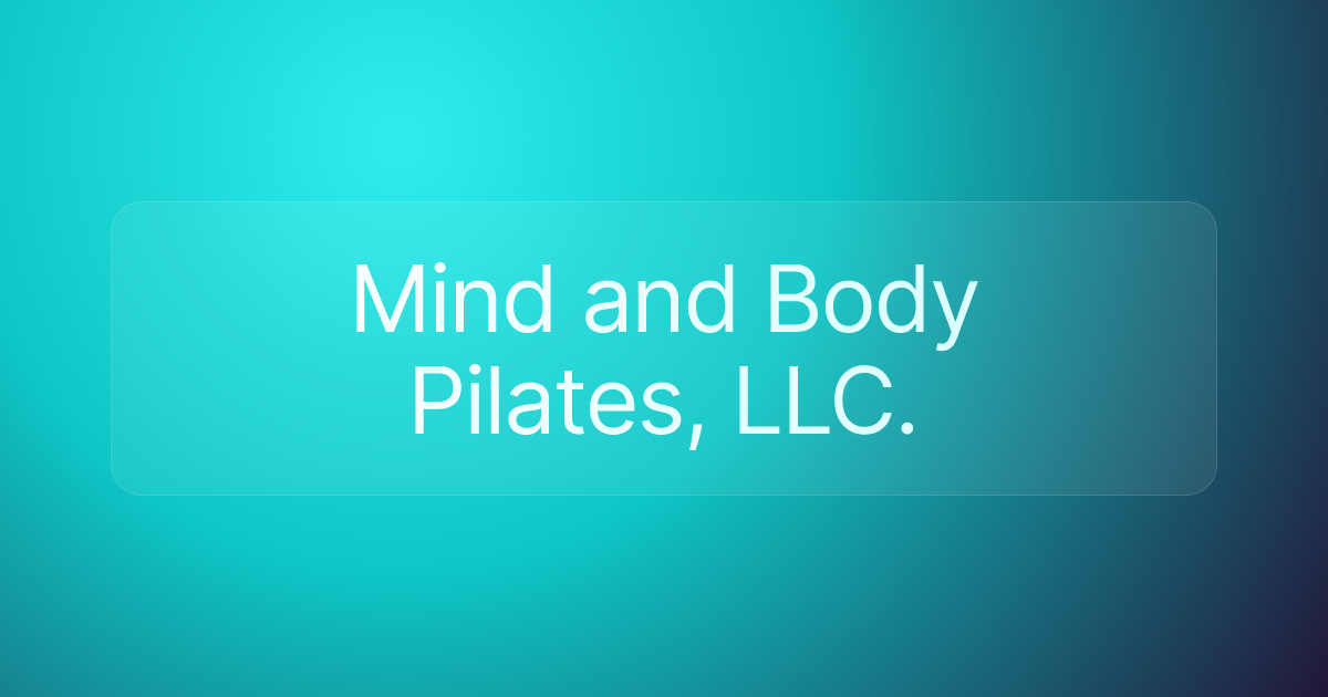 Mind and Body Pilates, LLC.