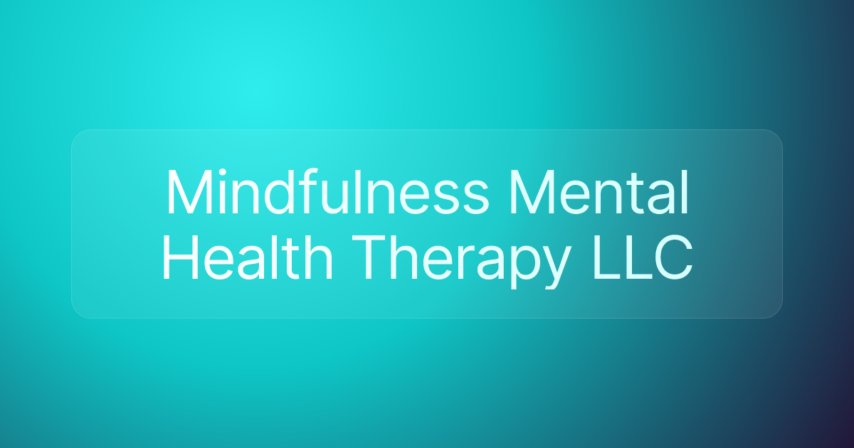Mindfulness Mental Health Therapy LLC