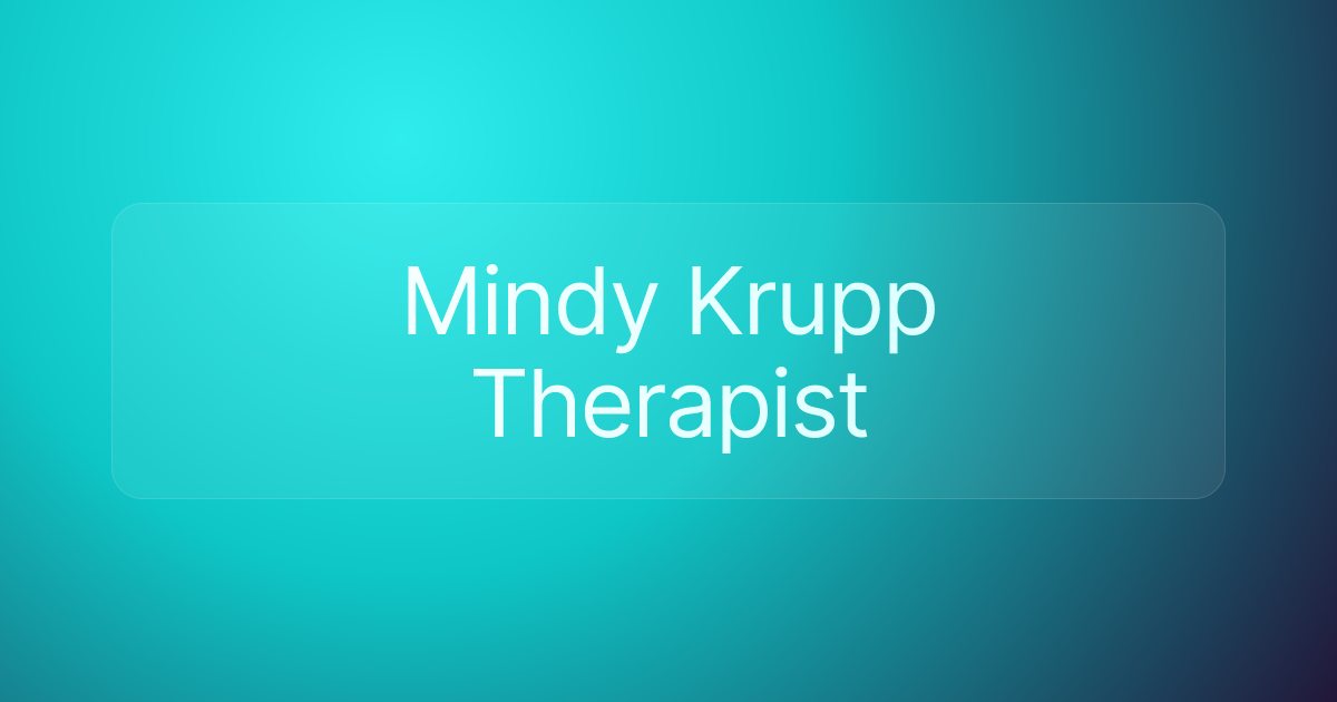Mindy Krupp Therapist