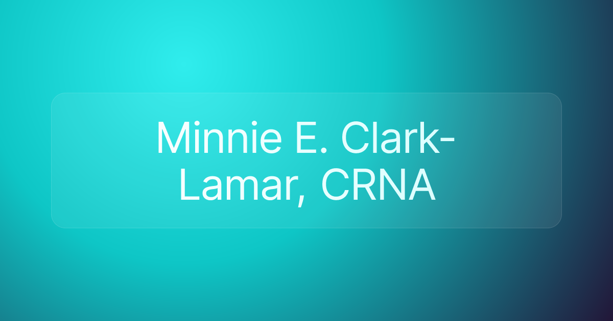 Minnie E. Clark-Lamar, CRNA