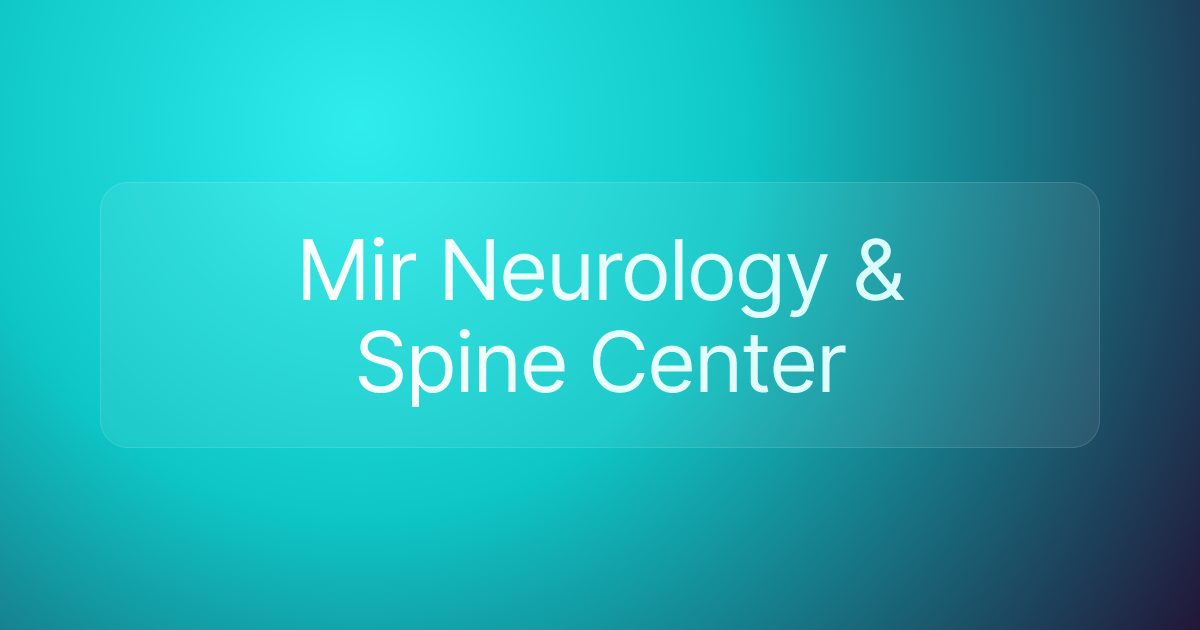Mir Neurology & Spine Center