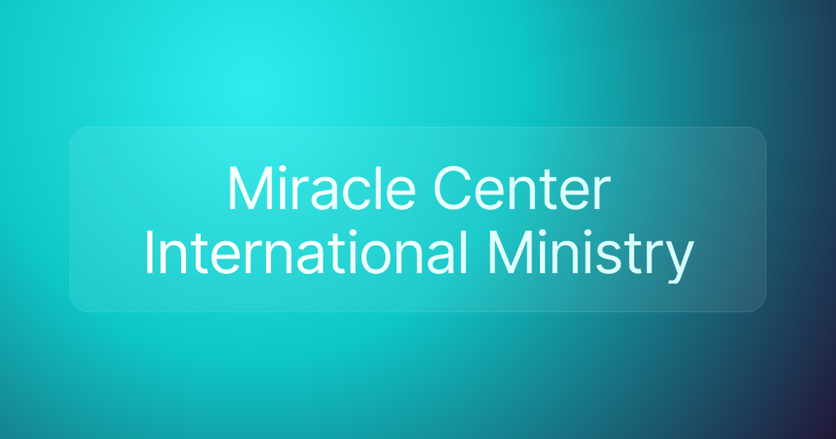 Miracle Center International Ministry