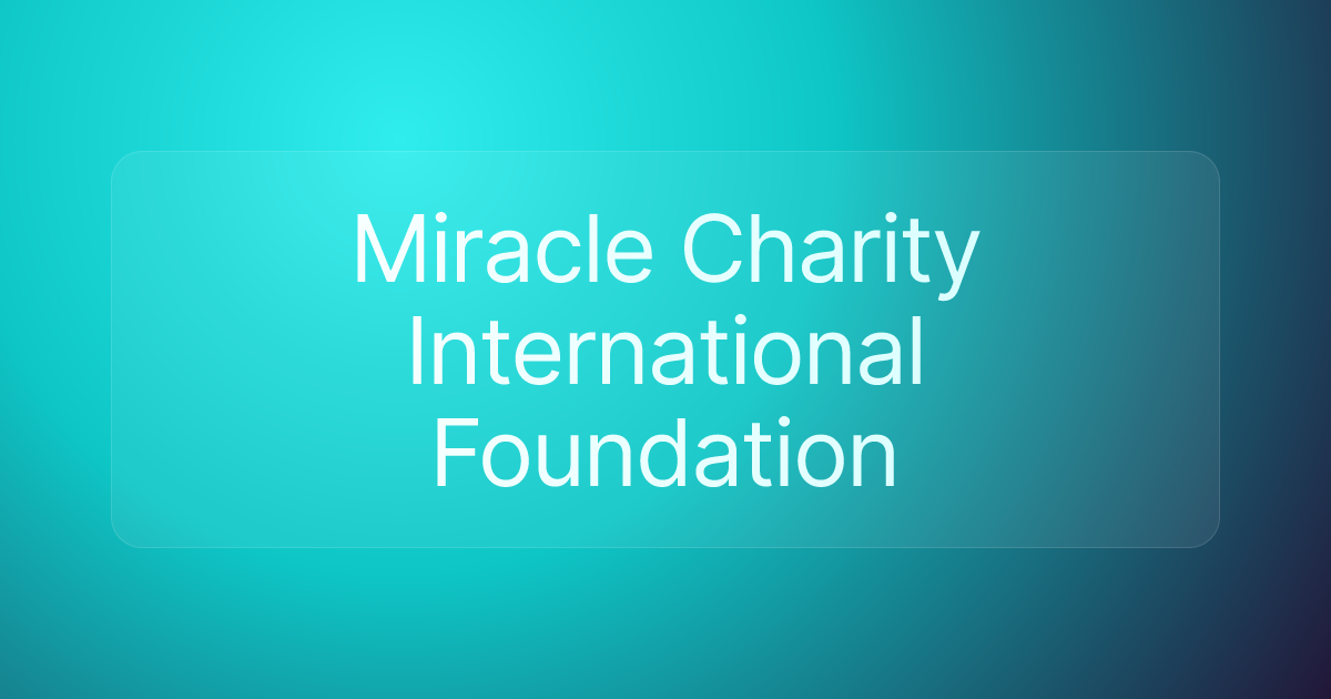 Miracle Charity International Foundation