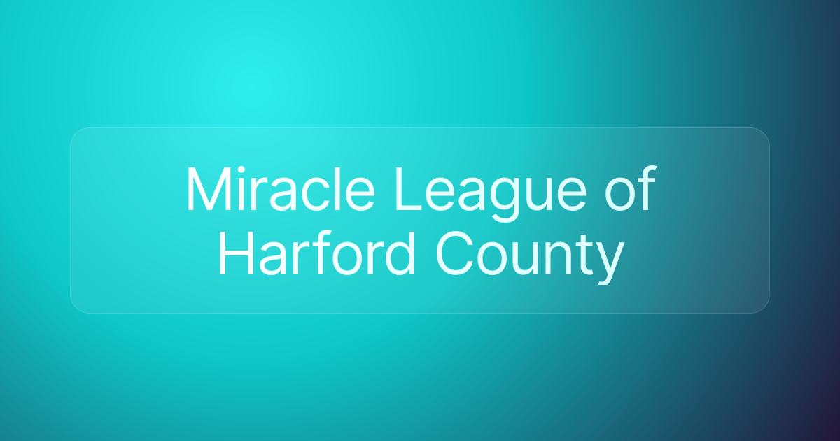 Miracle League of Harford County