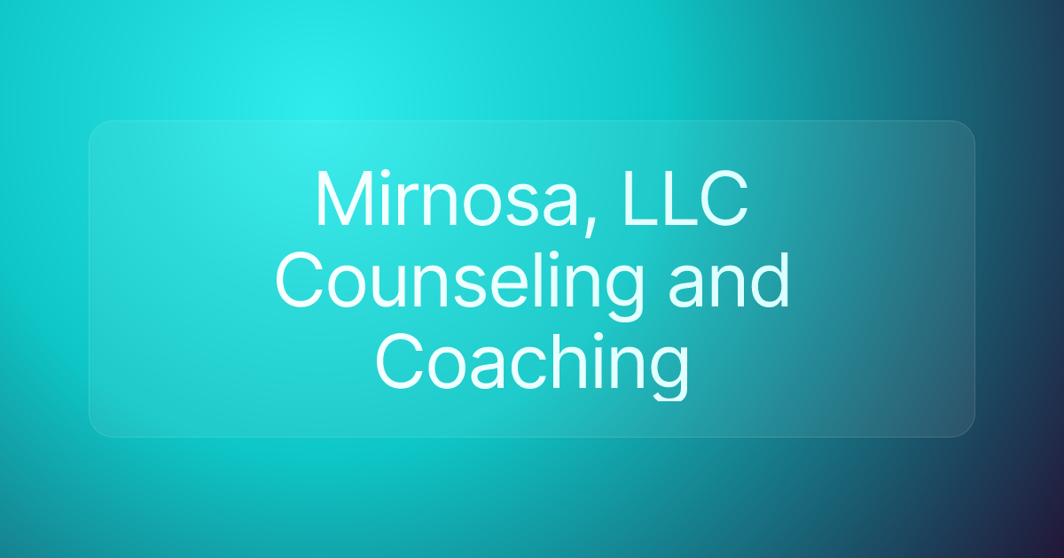 Mirnosa, LLC Counseling and Coaching
