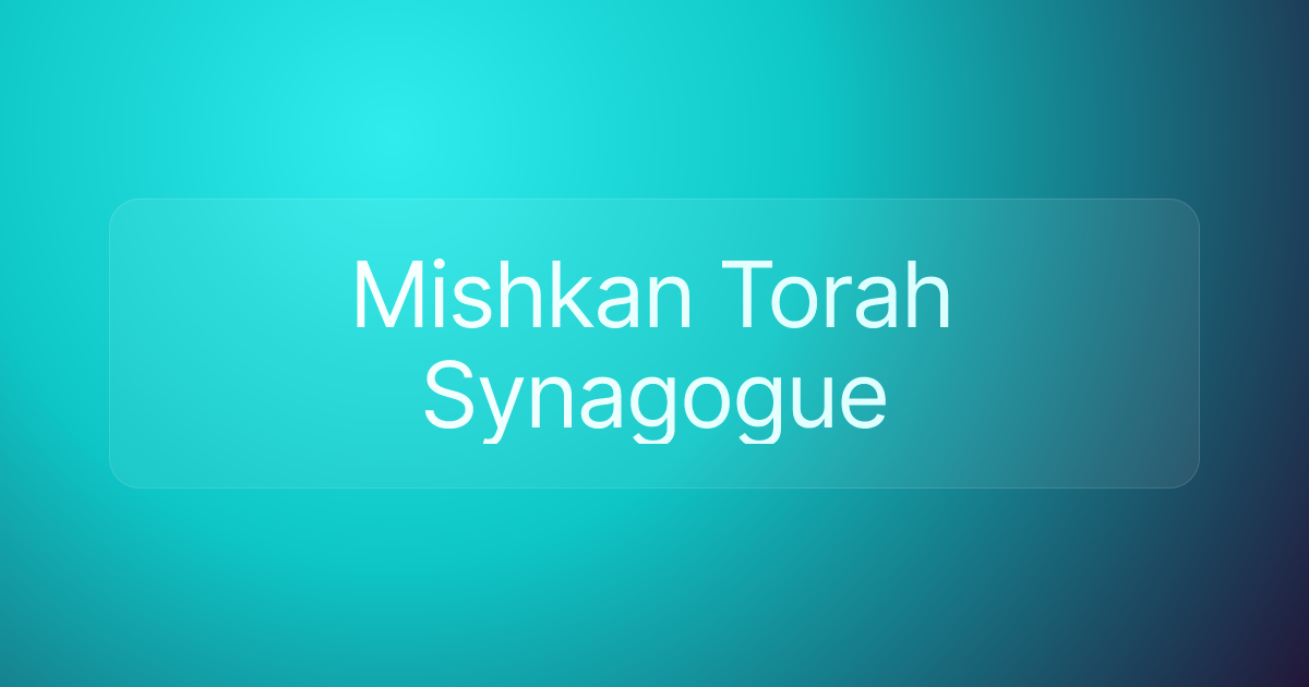 Mishkan Torah Synagogue