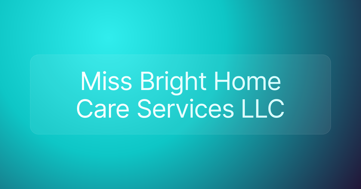 Miss Bright Home Care Services LLC