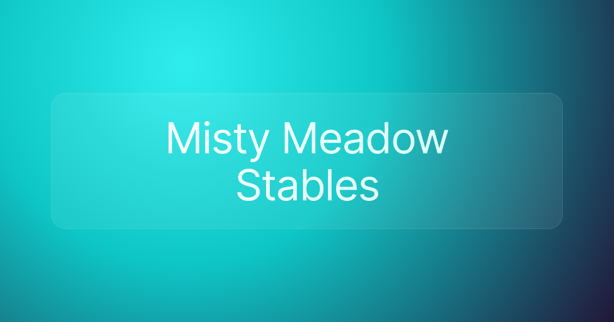 Misty Meadow Stables