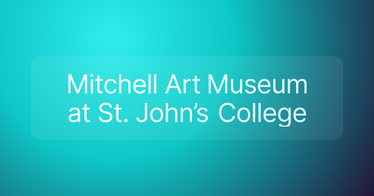 Mitchell Art Museum at St. John’s College