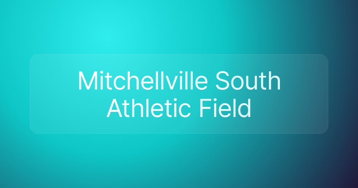 Mitchellville South Athletic Field