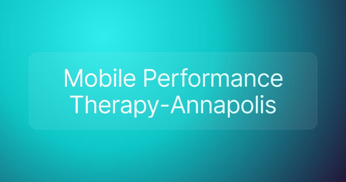 Mobile Performance Therapy-Annapolis