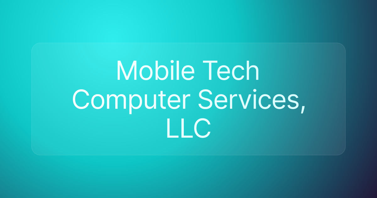 Mobile Tech Computer Services, LLC
