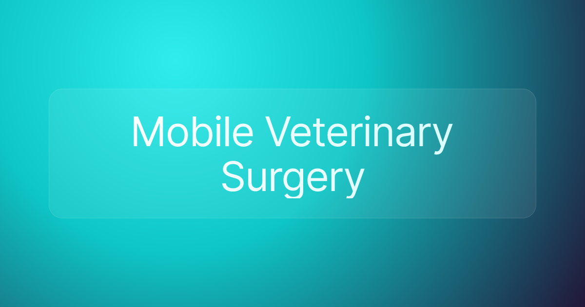 Mobile Veterinary Surgery