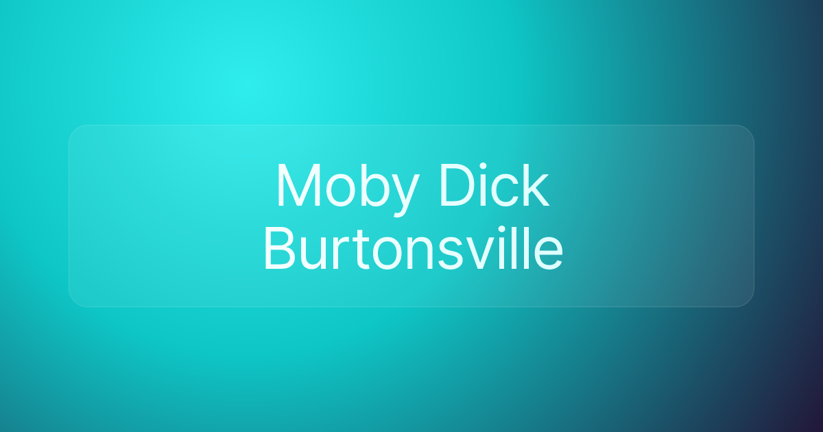 Moby Dick Burtonsville