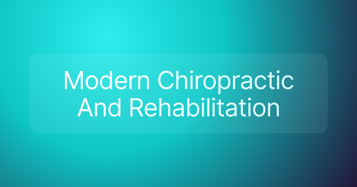 Modern Chiropractic And Rehabilitation