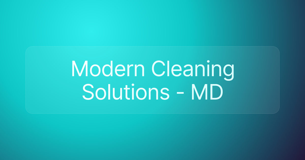 Modern Cleaning Solutions - MD