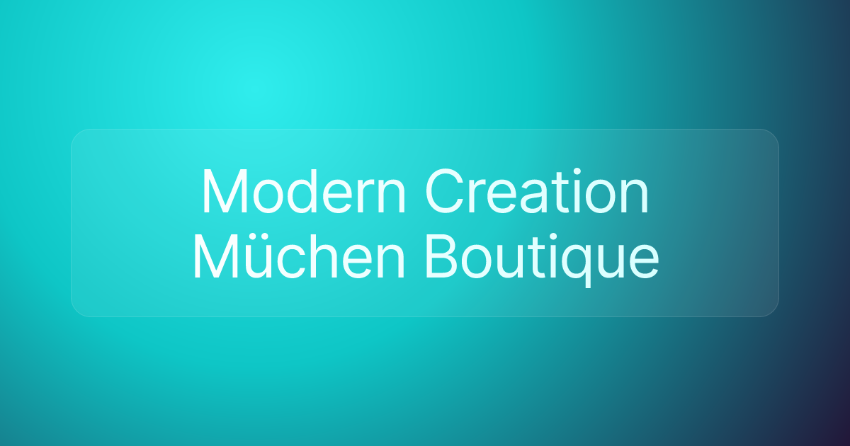 Modern Creation Müchen Boutique