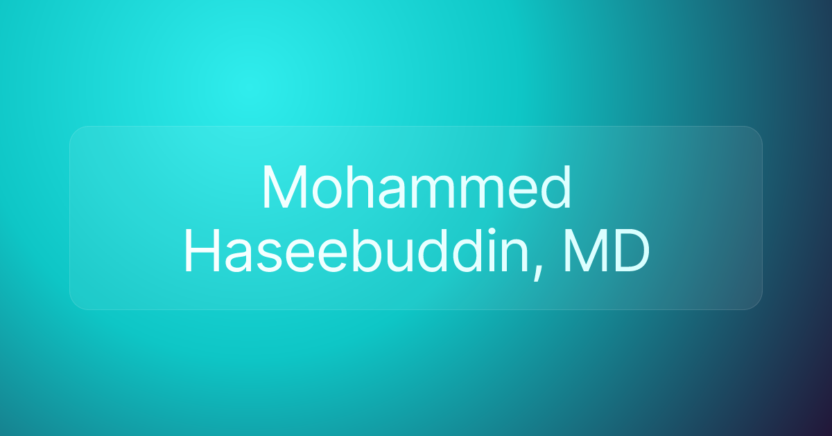 Mohammed Haseebuddin, MD