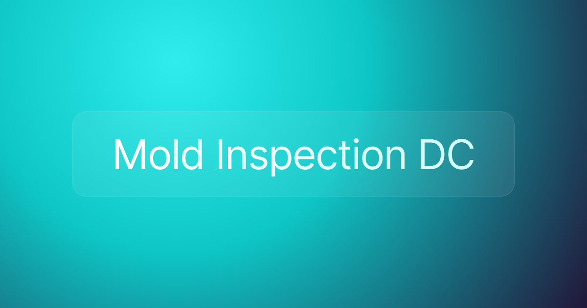 Mold Inspection DC