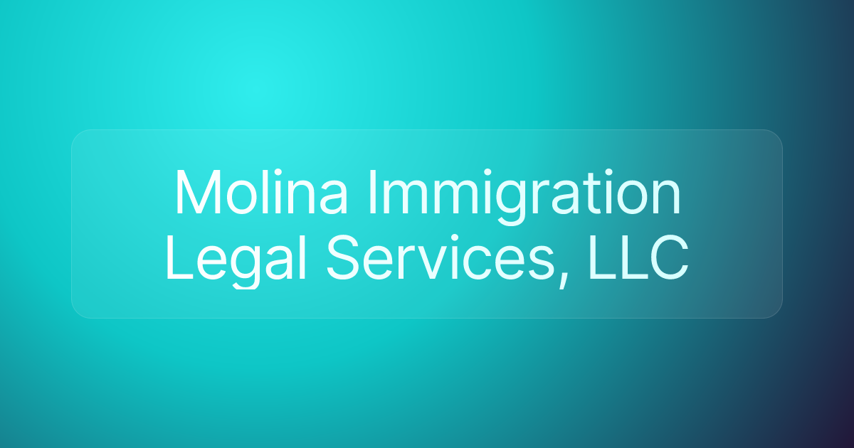 Molina Immigration Legal Services, LLC